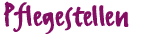 Pflegestellen