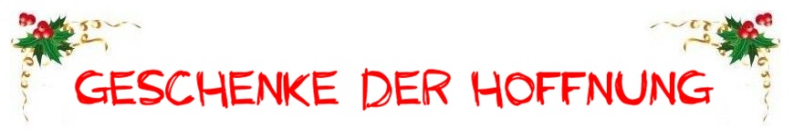 GESCHENKE DER HOFFNUNG